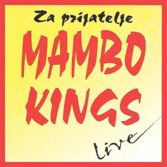 za_prijatelje_live_mambo_kings_cd